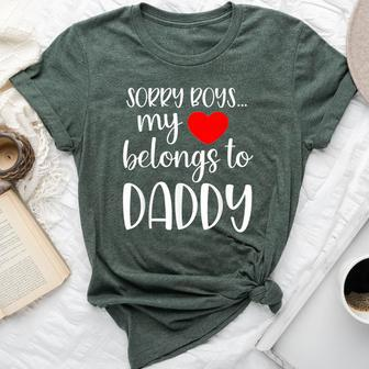 Sorry Boys My Heart Belongs To Daddy Girl Valentine's Day Bella Canvas T-shirt | Mazezy