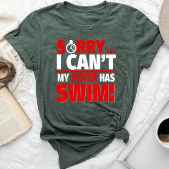 Sorry My Sister Has Swim Swim Brother Or Sister Bella Canvas T-shirt - Monsterry AU
