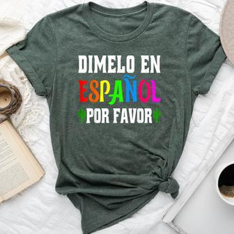 Spanish Language Bilingual Teacher Dimelo En Espanol Bella Canvas T-shirt - Monsterry UK