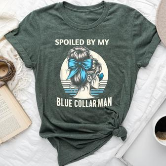 Spoiled By My Blue Collar Man Messy Bun Bella Canvas T-shirt - Seseable