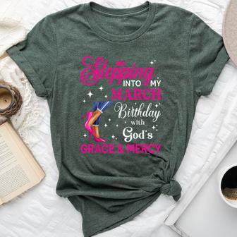 Stepping Into My March Girls High Heels Birthday Bella Canvas T-shirt - Seseable