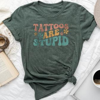 Tattoos Are Stupid Groovy Anti Tattoo Bella Canvas T-shirt - Seseable