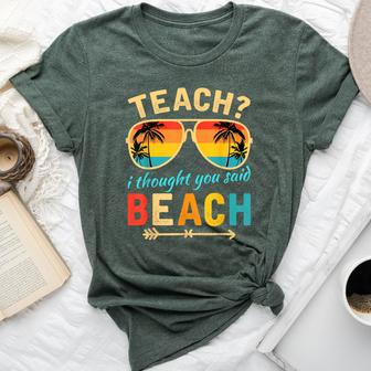Teach I Thought You Said Beach Teacher Summer Vacation Bella Canvas T-shirt - Seseable