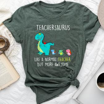 Teachersaurus Like A Normal Teacher But More Awesome Bella Canvas T-shirt | Mazezy