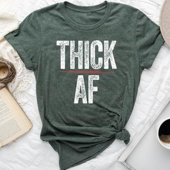 Thick Af Sports Workout Man Woman Thick Af Bella Canvas T-shirt - Monsterry