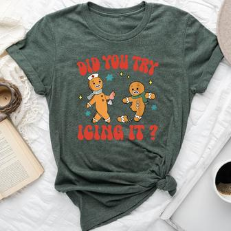 Did You Try Icing It Christmas Nurse Gingerbread Man Bella Canvas T-shirt | Mazezy