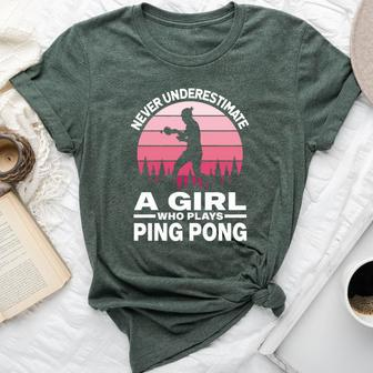Never Underestimate A Girl Who Plays Ping Pong Paddle & Ball Bella Canvas T-shirt - Seseable