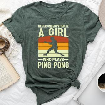 Never Underestimate A Girl Who Plays Ping Pong Paddle Bella Canvas T-shirt - Seseable