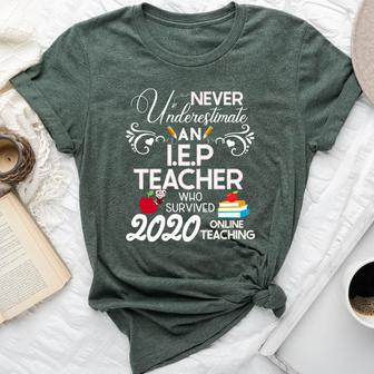 Never Underestimate An Iep Teacher Who Survived 2020 Bella Canvas T-shirt - Seseable