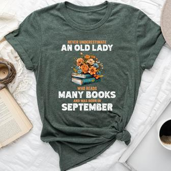 Never Underestimate Old Lady Who Reads Many Books September Bella Canvas T-shirt | Mazezy UK