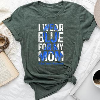 I Wear Blue For My Mom Colon Cancer Awareness Bella Canvas T-shirt - Thegiftio UK