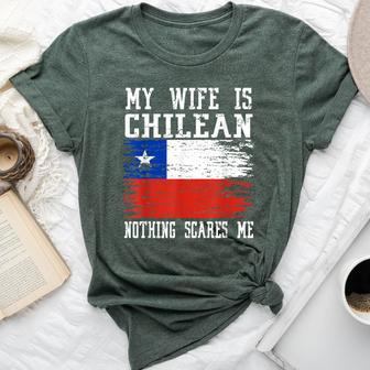 My Wife Is Chilean Nothing Scares Me Vintage Chilean Flag Bella Canvas T-shirt - Monsterry