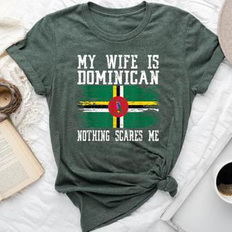 My Wife Is Dominican Nothing Scares Me Vintage Dominica Flag Bella Canvas T-shirt - Monsterry AU
