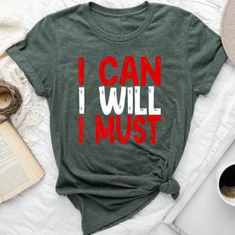 I Can I Will I Must Success Motivational Workout Men Bella Canvas T-shirt - Monsterry AU