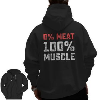 0 Meat 100 Muscle Vegan Workout Gym Zip Up Hoodie Back Print | Mazezy AU