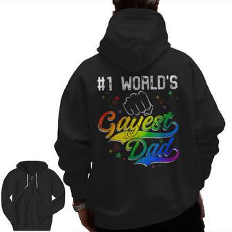 1 World's Gayest Dad Holiday Father Papa Pops Parent Hero Zip Up Hoodie Back Print | Mazezy
