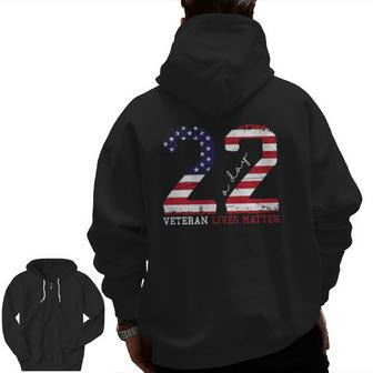 22 A Day Veteran Lives Matter Veterans Day Zip Up Hoodie Back Print | Mazezy