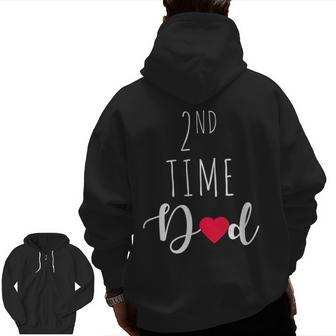 2Nd Time Dad Anniversary Best Daddy Father's Day Zip Up Hoodie Back Print | Mazezy