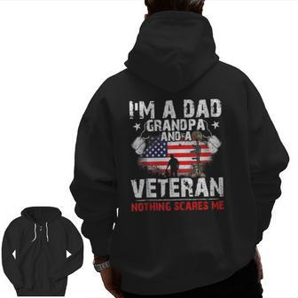 4Th Of July Usa Flag I'm A Dad Grandpa And A Veteran Zip Up Hoodie Back Print | Mazezy