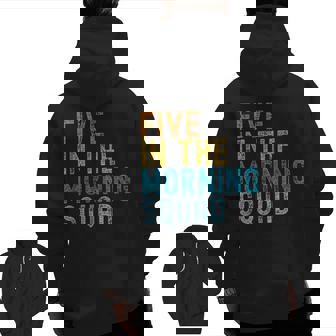 5 Am Squad Gym Workout Quote Apparel Zip Up Hoodie Back Print | Mazezy