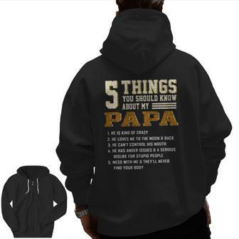 5 Things You Should Know About My Papa Father's Day Zip Up Hoodie Back Print | Mazezy