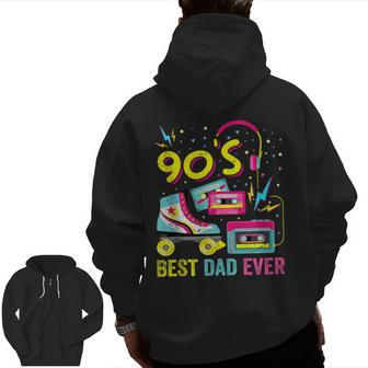 90S Dad 1990S Fashion Nineties Theme Outfit Fathers Day 90'S 90S Vintage s Zip Up Hoodie Back Print | Mazezy