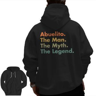 Abuelito The Man The Myth The Legend Grandpa Dad Uncle Zip Up Hoodie Back Print | Mazezy