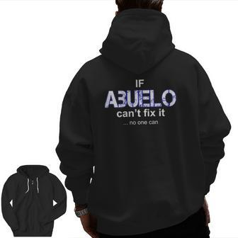 Abuelo Mexican Grandfather Apparel Latino Spanish Grandpa Zip Up Hoodie Back Print | Mazezy