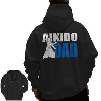 Aikido Dad Idea Self Defense Cool Aikido Uniform Zip Up Hoodie Back Print | Mazezy