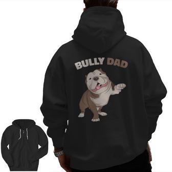 American Bully Dad Dog Owner Father Men Zip Up Hoodie Back Print | Mazezy