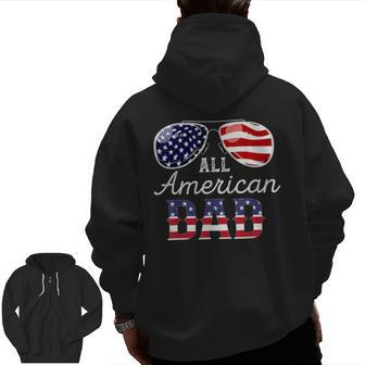 All American Dad 4Th Of July Outfits For Family Zip Up Hoodie Back Print | Mazezy