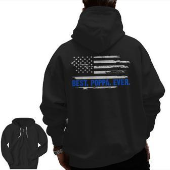 American Flag Best Poppa Ever 4Th Of July Fathers Day Zip Up Hoodie Back Print | Mazezy