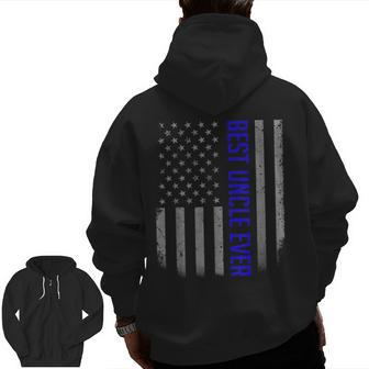American Flag Dad For Fathers Day Best Uncle Ever Zip Up Hoodie Back Print | Mazezy