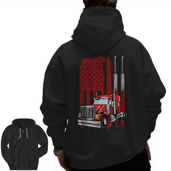 American Flag Semi Truck Driver Truck Lovers Trucker Zip Up Hoodie Back Print | Mazezy