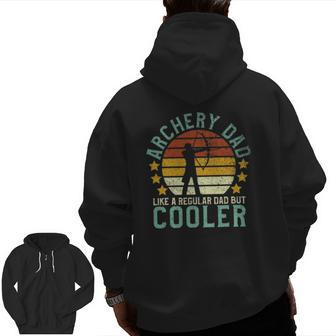 Archery Dad Father's Day For Archer Bow Hunter Zip Up Hoodie Back Print | Mazezy