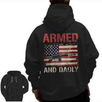 Armed And Dadly Deadly Father For Father's Day Usa Flag Zip Up Hoodie Back Print | Mazezy