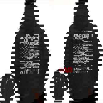 Armed And Dadly Deadly Father Fathers Day Pun Zip Up Hoodie Back Print | Mazezy