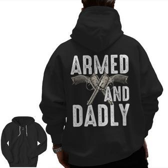 Armed And Dadly Deadly Father Zip Up Hoodie Back Print | Mazezy