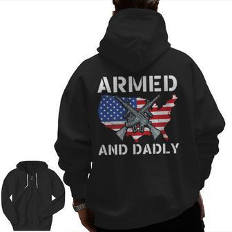 Armed And Dadly Fathers Day Pun Us Flag Deadly Dad Zip Up Hoodie Back Print | Mazezy