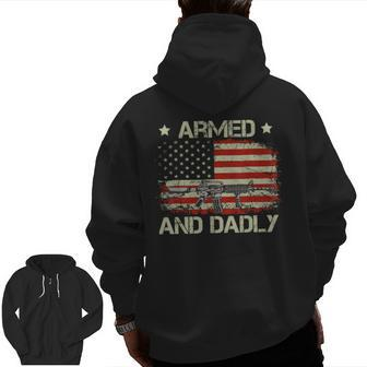 Armed And Dadly Dadly Fathers Day Zip Up Hoodie Back Print | Mazezy
