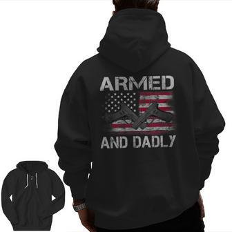 Armed And Dadly Gun Lover Dad Usa Flag Father's Day Zip Up Hoodie Back Print | Mazezy
