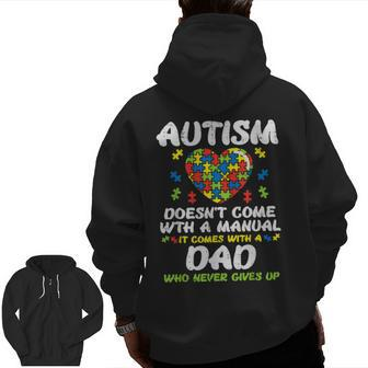 Autism Doesnt Come With Manual Dad Puzzle Awareness Zip Up Hoodie Back Print | Mazezy
