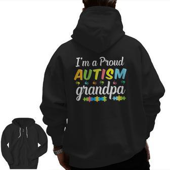Autism Grandpa Awareness For I'm A Proud Grandfather Warrior Zip Up Hoodie Back Print | Mazezy