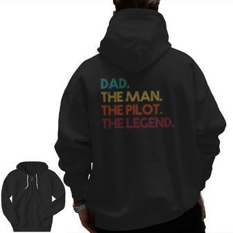 Aviation Retro Style Dad The Man Pilot Legend Dad Zip Up Hoodie Back Print | Mazezy