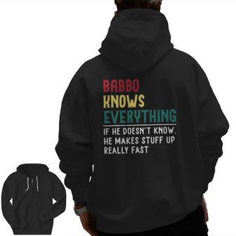 Babbo Know Everything Father Day For Babbo Zip Up Hoodie Back Print | Mazezy