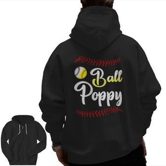 Ball Poppy Love Softball Baseball Player Zip Up Hoodie Back Print | Mazezy