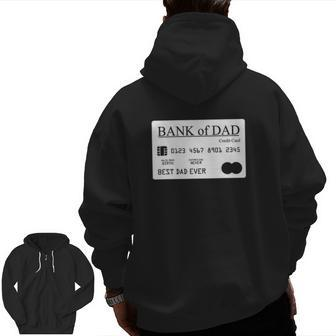 Bank Of Dadbest Dad Dad Father's Day Zip Up Hoodie Back Print | Mazezy