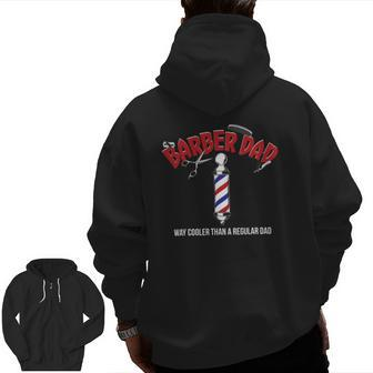 Barber Dad Fathers Day From Son Daughter Zip Up Hoodie Back Print | Mazezy