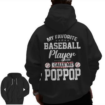 Baseball Dad My Favorite Baseball Player Calls Me Poppop Zip Up Hoodie Back Print | Mazezy CA