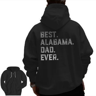 Best Alabama Dad Ever For Men T Fathers Day Zip Up Hoodie Back Print | Mazezy